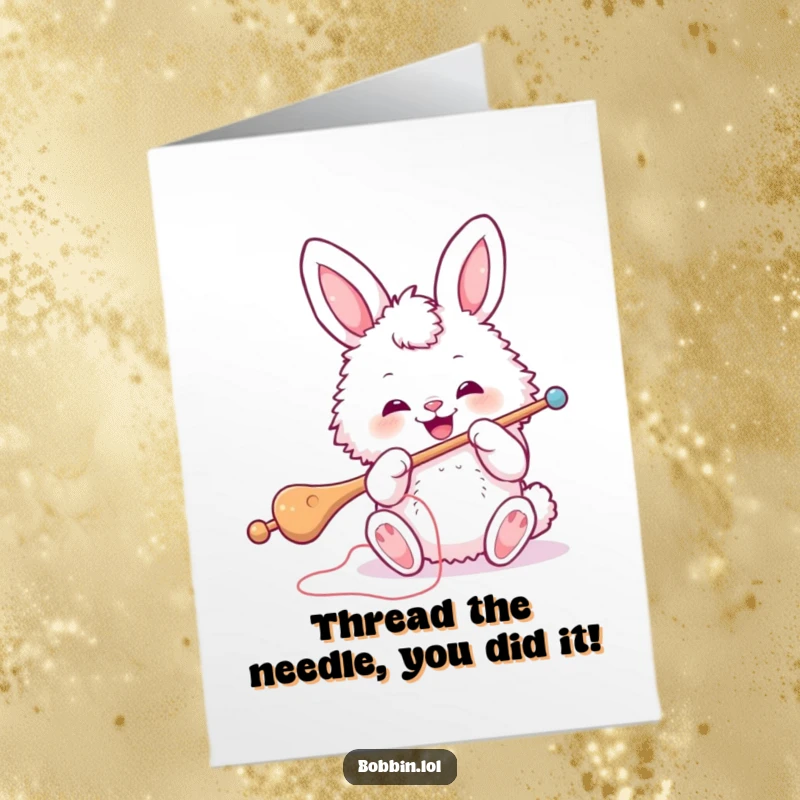 Funny Free Printable Congratulations Card: An excited bunny enthusiastically threads a giant sewing needle, celebrating a sewing achievement.