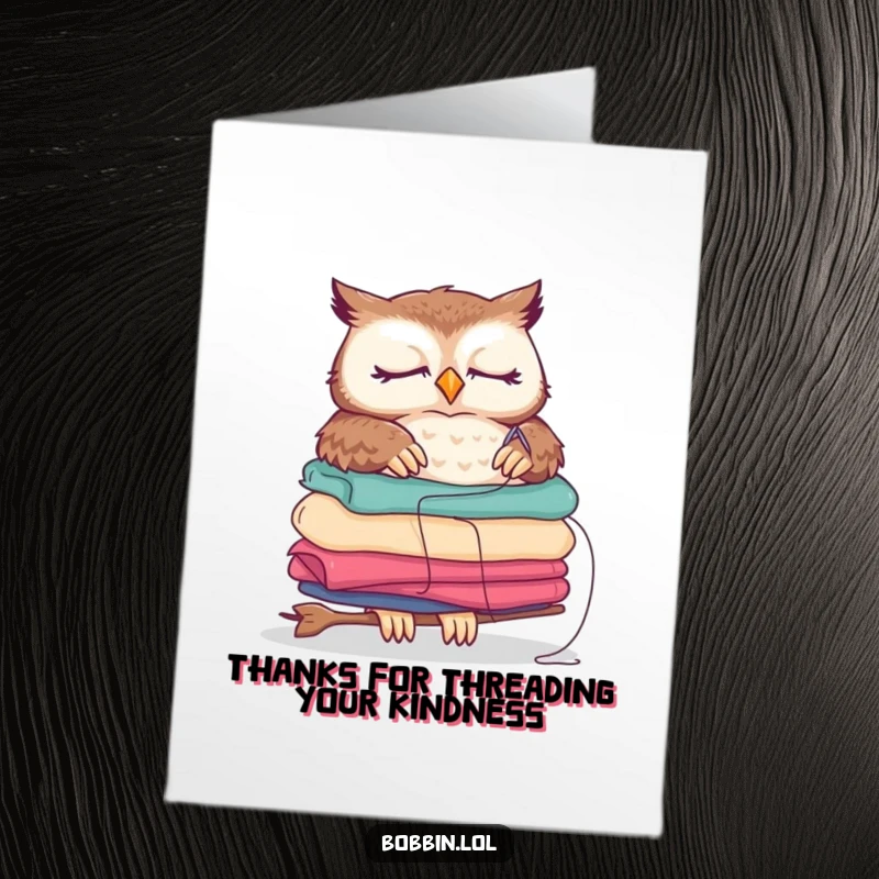 Funny Free Printable Thank You Card: Sleepy owl sewing mishap shows gratitude, a delightful downloadable.
